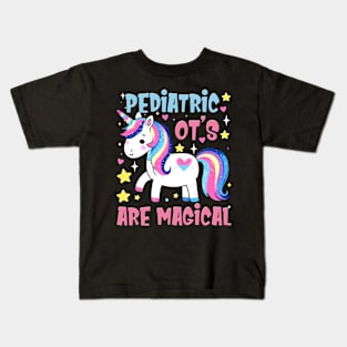 Pediatric OT's Are Magical Occupational Therapy Unicorn Kids T-Shirt